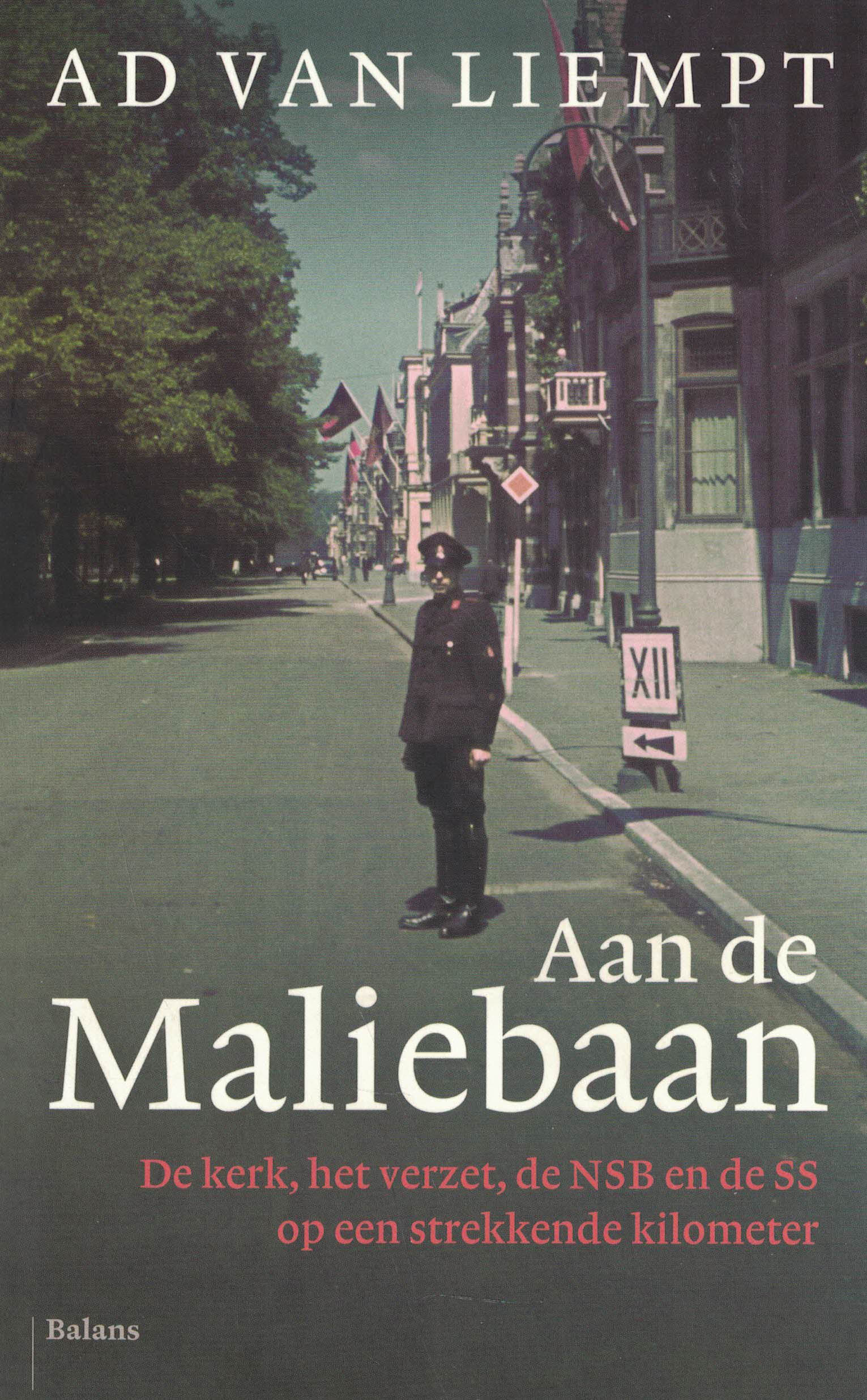 Aan de Maliebaan - De kerk, het verzet, de NSB en de SS op een strekkende kilometer