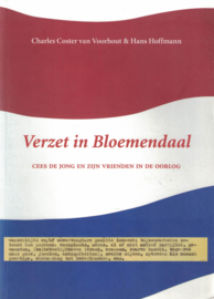 Verzet in Bloemendaal - Cees de Jong en zijn vrienden in de oorlog