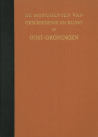 De monumenten van geschiedenis en kunst in Oost-Groningen - Deel VI Provincie Groningen