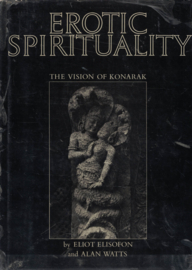 Erotic Spirituality - The Vision of Konarak