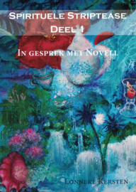 Spirituele Striptease deel 1 - In gesprek met Novell