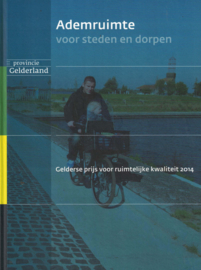 Ademruimte voor steden en dorpen - Gelderse prijs voor ruimtelijke kwaliteit 2024