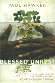 Blessed Unrest - How the largest Movement in the World came into Being and why no one saw it coming (hardcover)