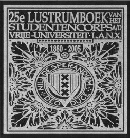 25e Lustrumboek van het Studentencorps a/d Vrije Universiteit  L.A.N.X. 1880-2005