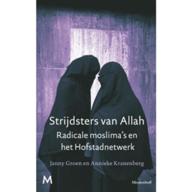 Strijdsters van Allah - Radicale moslima's en het Hofstadnetwerk