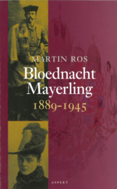 Bloednacht Mayerling 1889-1945