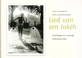 Lied van een Tokèh - Vertellingen uit voormalig Nederlands-Indië