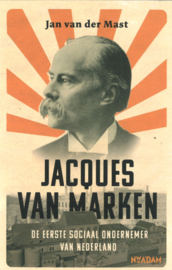 Jacques van Marken - De eerste sociaal ondernemer van Nederland