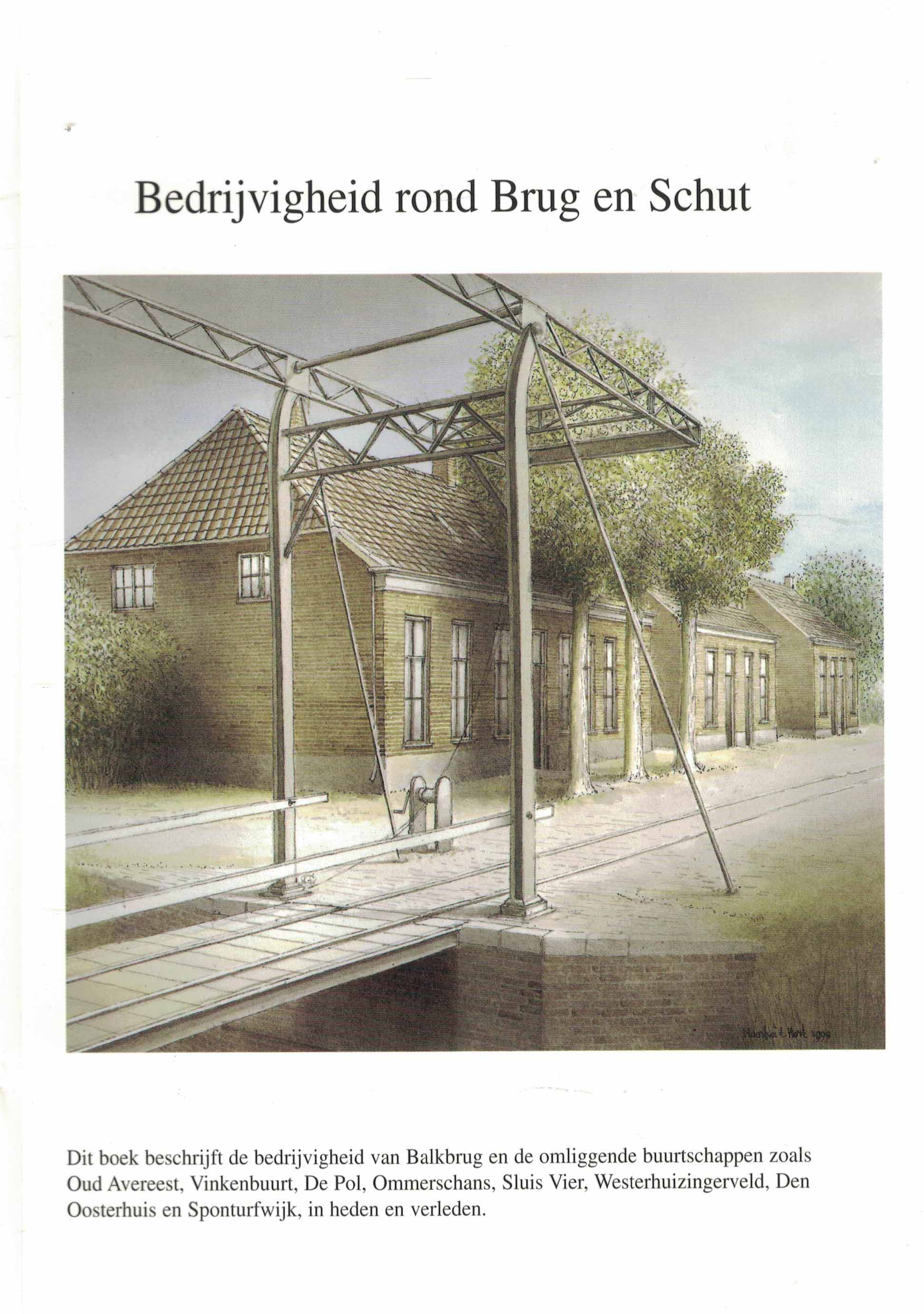 Bedrijvigheid rond Brug en Schut
