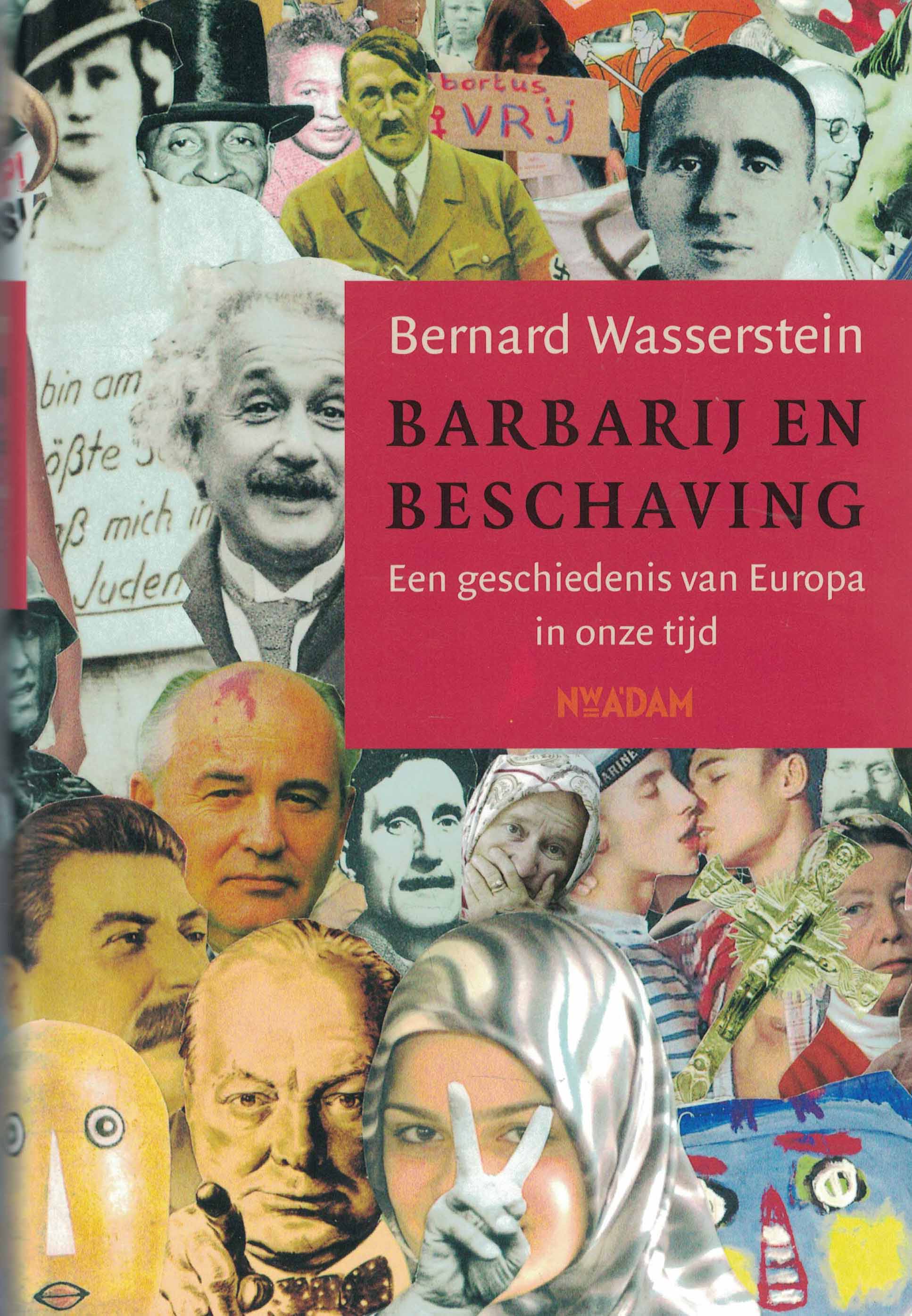 Barbarij en beschaving - Een geschiedenis van Europa in onze tijd