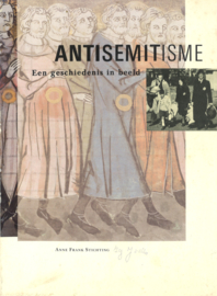 Antisemitisme - Een geschiedenis in beeld