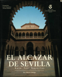 El Alcazar De Sevilla - bajo los Austrias - Volume II