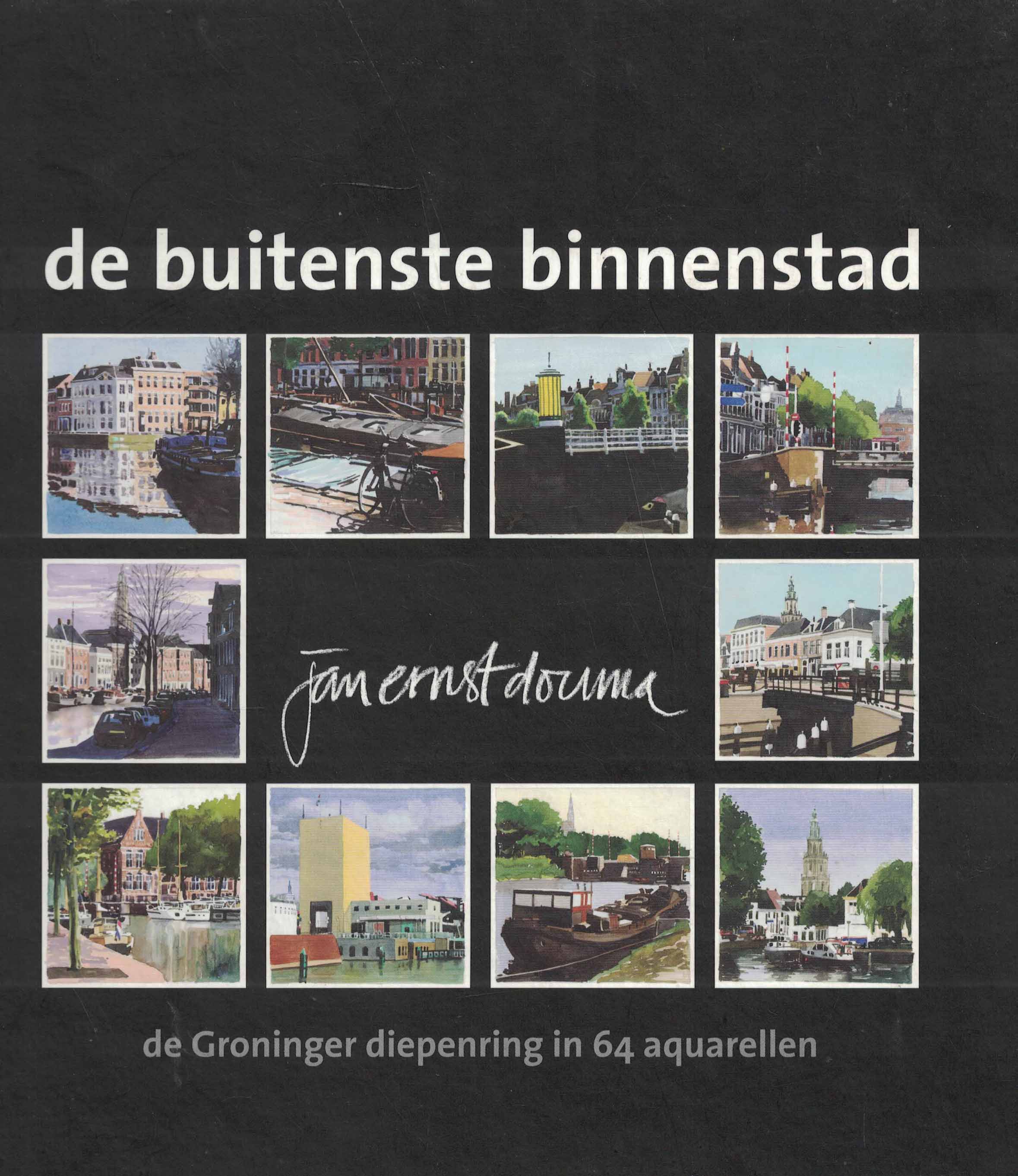 De buitenste binnenstad - De Groninger Diepenring in 64 aquarellen (gesigneerd)