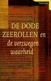 De dode zeerollen en de verzwegen waarheid