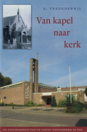 Van kapel naar kerk - De geschiedenis van de Goede Herderkerk te Epe