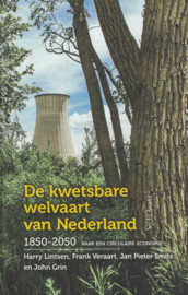 De kwetsbare welvaart van Nederland 1850-2020 - Naar een circulaire economie