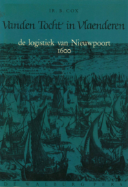 Vanden Tocht in Vlaenderen - De logistiek van Nieuwpoort 1600