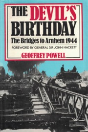 The Devil's Birthday - The Bridges to Arnhem 1944