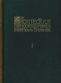 De Architectuur in hare hoofdtijdperken door Henri Evers - Deel I en II