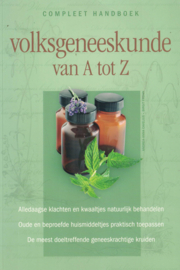 Compleet handboek volksgeneeskunde van A tot Z