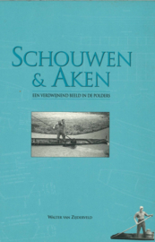 Schouwen & Aken - Een verdwijnend beeld in de polders