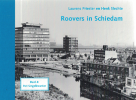 Roovers in Schiedam (deel 1, 2, 3 en 4) en z.g.a.n.