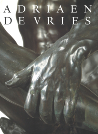 Adriaen de Vries 1556-1626 Keizerlijk beeldhouwer (hardcover)