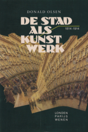 De stad als kunstwerk - Londen, Parijs en Wenen 1814-1914