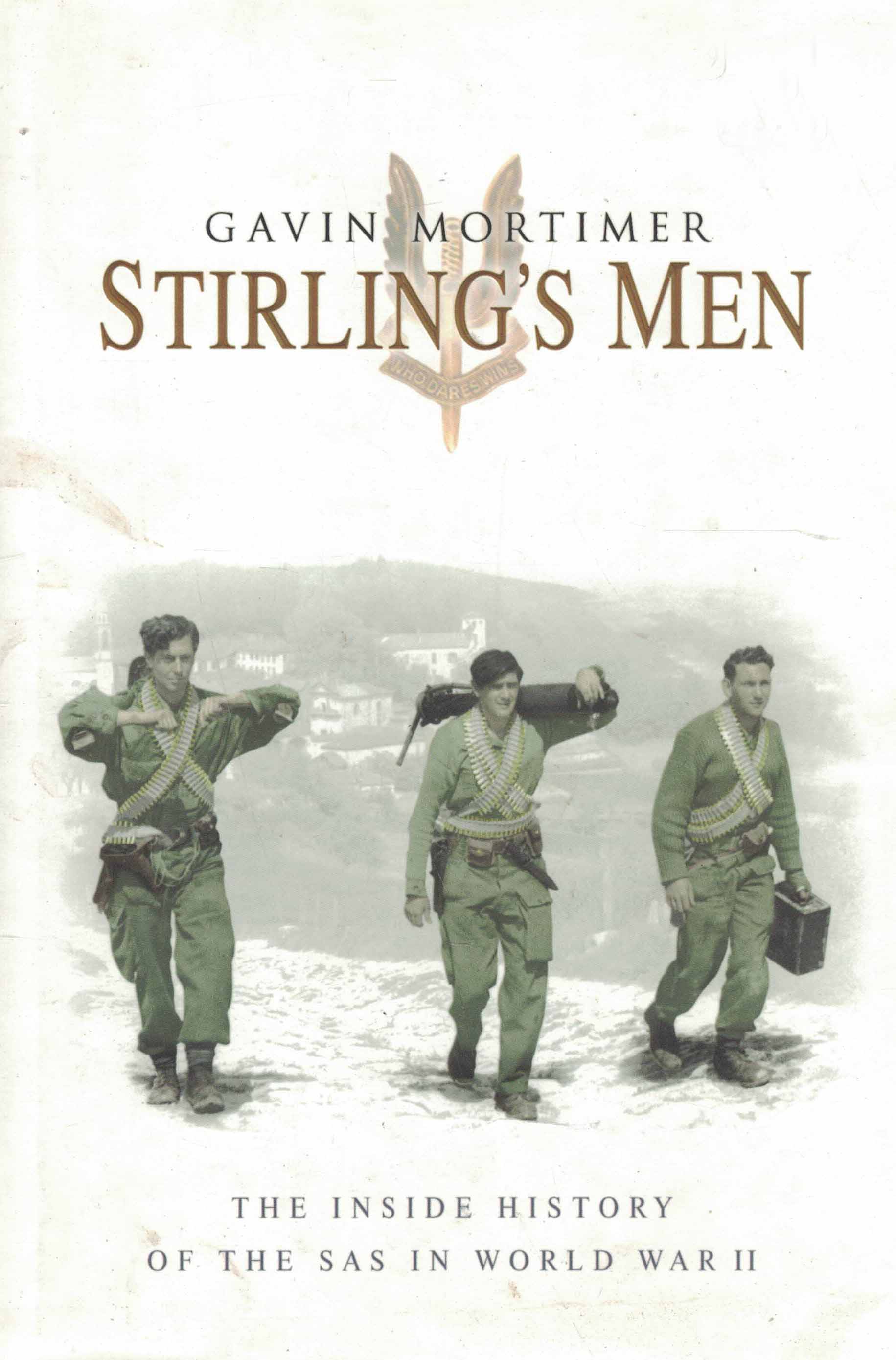 Stirlings's Men - The Inside History of the SAS in World War II (hardcover)