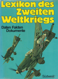 Lexikon des Zweiten Weltkriegs - Mit einer Chronik der Ereignisse von 1939-1945 und ausgewählten Dokumenten