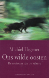 Ons wilde oosten - De toekomst van de Veluwe