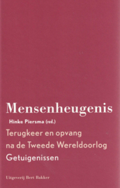 Mensenheugenis - Terugkeer en opvang na de Tweede Wereldoorlog , getuigenissen (geen omslag)