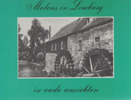 Molens in Limburg - In oude ansichten
