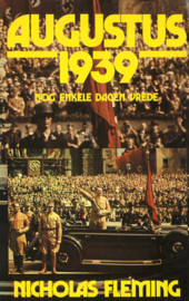 Augustus 1939 - Nog enkele dagen vrede