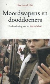 Moordwapens en dooddoeners - Een handleiding voor het islamdebat