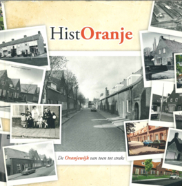 Historanje - De Oranjewijk van toen en straks
