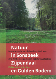 Natuur in Sonsbeek, Zijpendaal en Gulden Bodem - Inventarisatie van de biodiversiteit van drie Arnhemse parken in het stuwwalgebied
