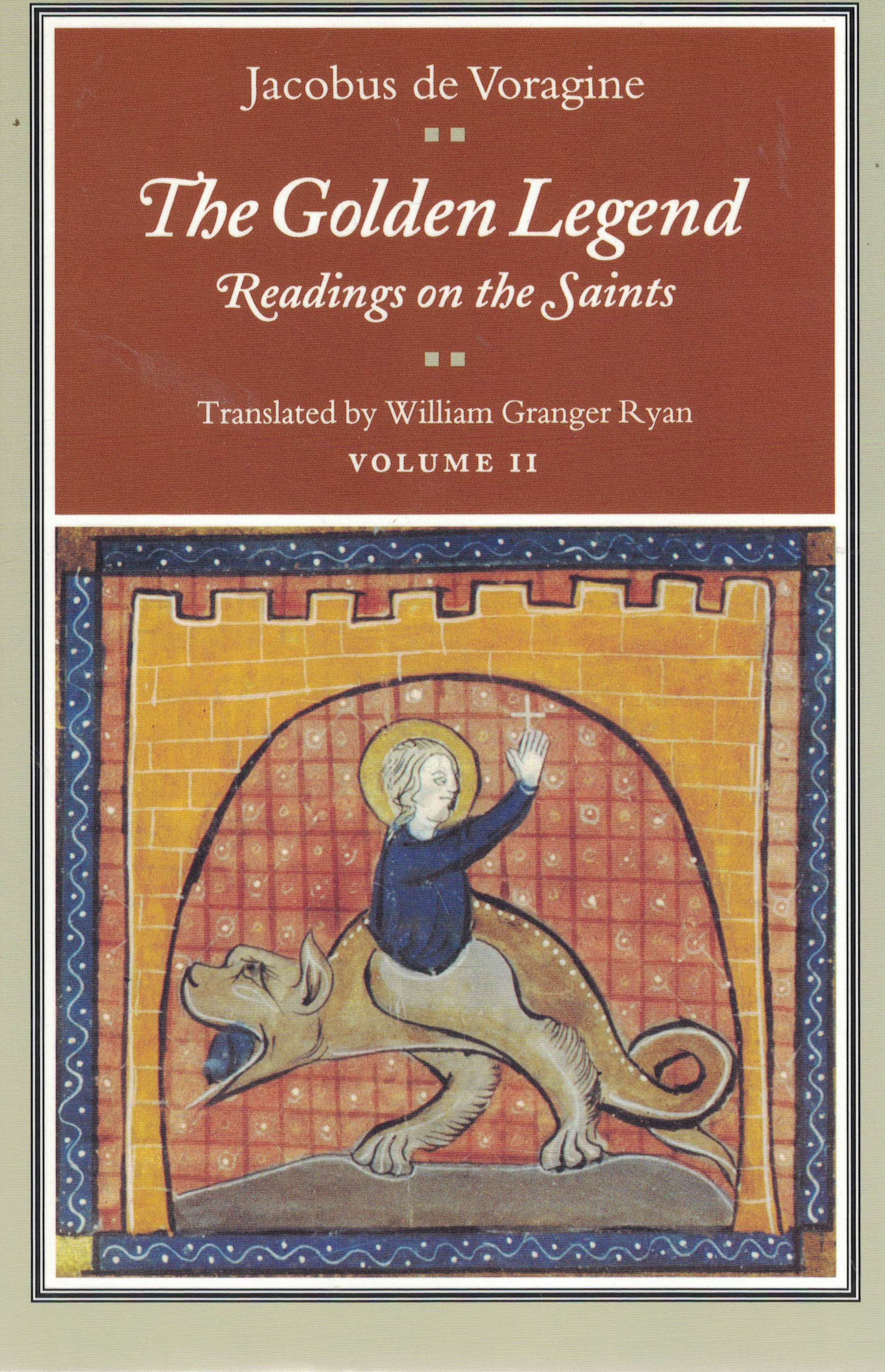 The Golden Legend - Readings on the Saints (Volume II)