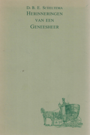 Herinneringen van een geneesheer - Dr. B.E. Scheltema, arts te Delft van 1880-1915