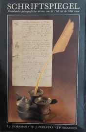 Schriftspiegel - Nederlandse paleografische teksten van de 13de tot de 18de eeuw