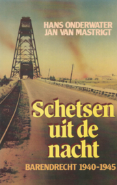 Schetsen uit de nacht - Barendrecht 1940-1945