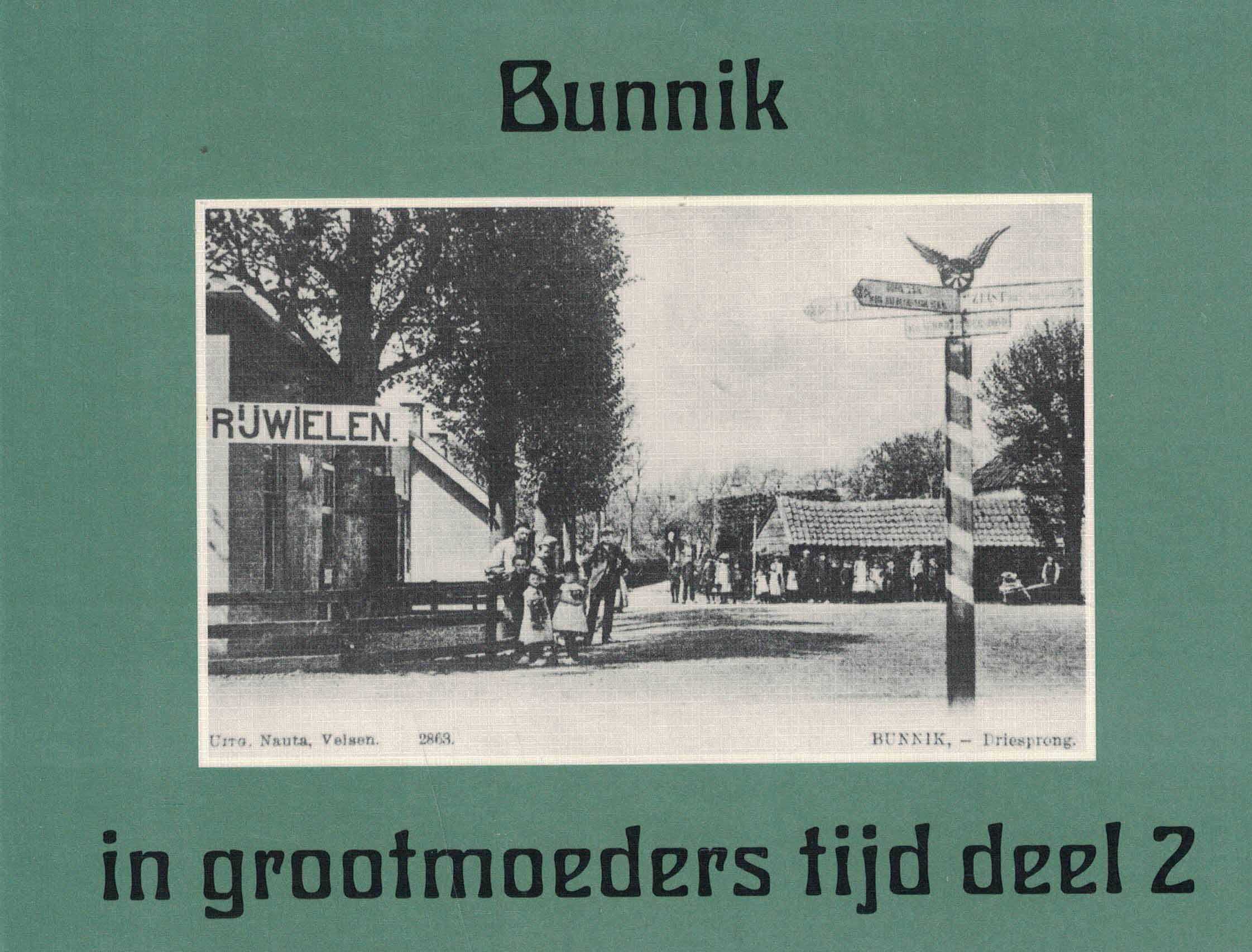Bunnik in grootmoeders tijd deel 2