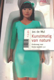 Kunstmatig van nature - Onderweg naar Homo sapiens 3.0