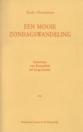 Een mooie zondagswandeling - Literatuur van Rozendaal tot Laag-Soeren