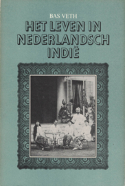Het leven in Nederlandsch Indië