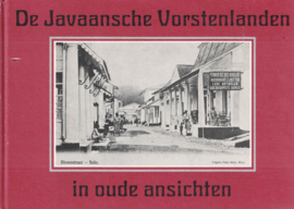 De Javaansche Vorstenlanden in oude ansichten