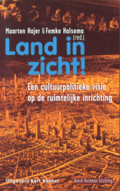 land in zicht - Een cultuurpolitieke visie op de ruimtelijke inrichting