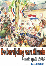 De bevrijding van Almelo 4 en 5 april 1945