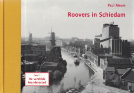 Roovers in Schiedam (deel 1, 2, 3 en 4) en z.g.a.n.
