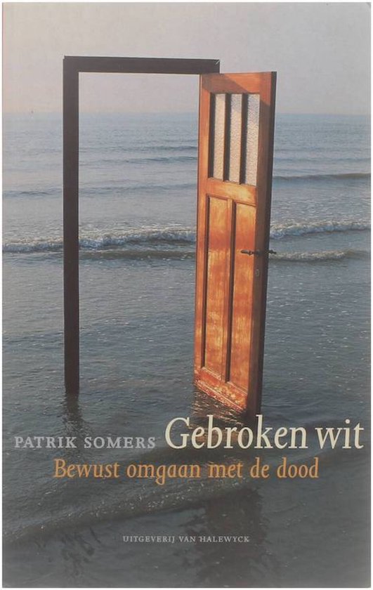 Gebroken wit - Bewust omgaan met de dood
